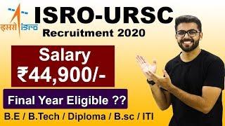 ISRO Recruitment 2020 | Salary ₹44,900 | BE/Btech/Diploma | Latest Jobs 2020