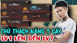 (FREEFIRE) Thử Thách Nâng 1 Lúc 5 Cây Súng Lv1 - Lv7 , Con Acc Mà Ai Cũng Mơ Uớc | Nam Lầy.