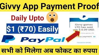 Givvy App payment proof | Earn up to $1 per day | अब सभी को मिलेगा बिल्कुल  फोकट का रुपया ||