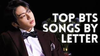 The best BTS songs by first letter!