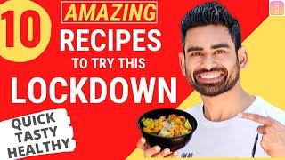 10 Super Easy & Tasty Recipes to Eat during Lockdown (Vegetarian)