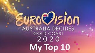 Australia Decides 2020- National Final - My Top 10 – Australia Eurovision 2020