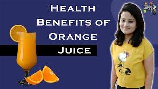 Orange Juice Benefits | Top 10 Health Benefits of Orange Juice By Healthy Arrow