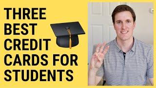 Best Credit Cards for Students:  My Top 3 Student Credit Cards