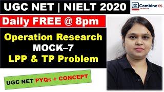 MOCK-7 | Operation Research | LPP & Transportation Problem | TOP-5 UGC NET PYQs with concept