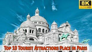 4K Paris, France - Top 10 Tourist Attractions Place in Paris