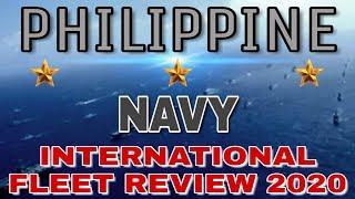 THE PHILIPPINE NAVY INTERNATIONAL FLEET REVIEW 2020