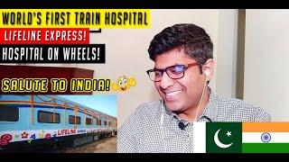 Pakistani reacts to The Lifeline Express in India  World's 1st Hospital On Wheels Reaction 