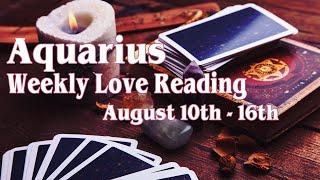 Being divinely guided to heal the relationship **Aquarius**  August 10th - 16th 2020
