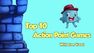 Top 10 Action Point Games - with Tom Vasel