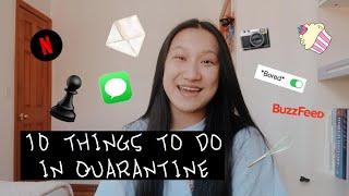 10 THINGS TO DO IN QUARANTINE | ZOE PAN