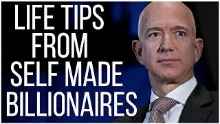 Top 10 Life Tips From Self made Billionaires