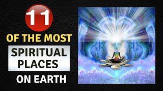 11 Of The Most Spiritual Places On Earth