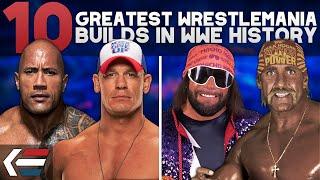 10 Greatest WrestleMania Builds In WWE History | WrestleTalk 10