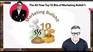 The All Time Top 10 Bits of Marketing Bullsh*t- Mark Ritson.  Do see till the end.