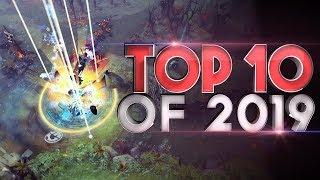 TOP 10 Plays of 2019 - Dota 2