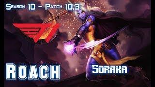 T1 Roach SORAKA vs LUCIAN Top - Patch10.3 KR Ranked