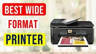 Best Wide Format Printer in 2020 – Field Tested & Top 10 Reviewed