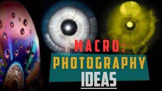 TOP 10 MACRO PHOTOGRAPHY IDEAS | Easy Macro Photography | Photography Ideas at Home