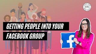 Getting People Into Your Facebook Group