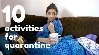 10 Activities for Quarantine 