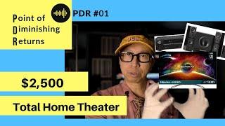 $2,500 for Perfect 5.1 Home Theater Setup? |PDR#1