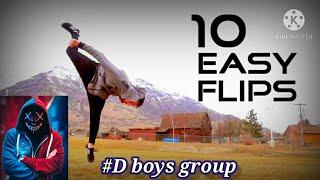 Top 10 Easiest flips ever..... by D boys group.. 