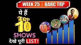BARC TRP WEEK 25: Here’re Top 10 Shows of This Week !
