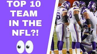 ‘Minnesota Vikings are a top 10 team in the NFL’