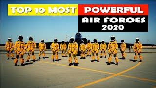 TOP 10 MOST POWERFUL AIR FORCES IN THE WORLD 2020