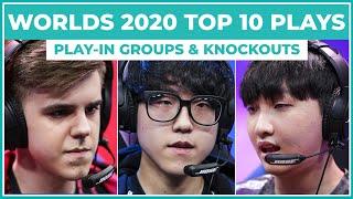 Top 10 Plays Worlds 2020: Play-In Groups & Knockouts