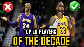 Top 10 NBA Players of The DECADE! (1-10 In Order)