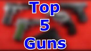 TOP 5 Guns For 2021