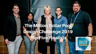 The Million Dollar Pool Design Challenge | Top Five Finalists 2019