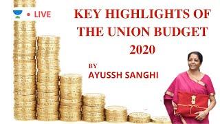 Key Highlights of the Union Budget 2020 | Indian Economy | UPSC CSE 2020 | Ayussh Sanghi