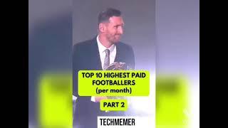 Top 10 Highest Paid Footballer ( per month) part - 2