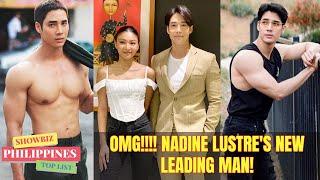 Look! Nadine Lustre’s NEW LEADING MAN ThaiLand ACTOR!