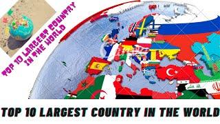 Top 10 largest country in the would