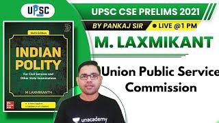 UPSC CSE Prelims 2021 | M. Laxmikant by Pankaj Sir | Union Public Service Commission