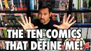 The 10 Comics That Define Me!