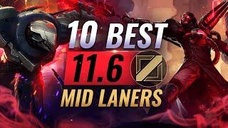 10 BEST Mid Laners You NEED to Play in Patch 11.6 - League of Legends