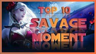 Top 10. Best Savage Moment | Mobile Legends