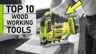 Top 10 Latest Woodworking Tools You Need to See 2020