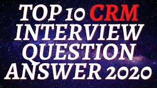 Top 10 CRM Interview Question Answer 2020|Latest Customer Relationship Management Question Answer