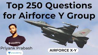 Top 250 Questions for Airforce Y Group | How to prepare for Airforce Y 2021 | Priyank Prabhash