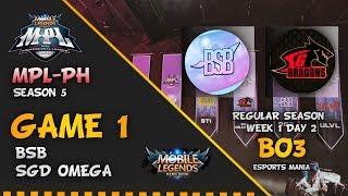 GAME 1 SGD OMEGA VS BSB | MPL PHILIPPINES SEASON 5 WEEK 1 DAY 2