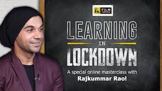 Learning In Lockdown | Rajkummar Rao | Newton | Bareilly Ki Barfi | Film Companion