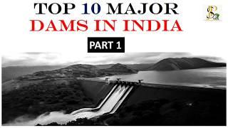 Top 10 Major Dams in India 