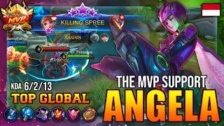 KILL STEALER ANGELA THE MVP SUPPORT - TOP GLOBAL ANGELA Princesss - MOBILE LEGENDS