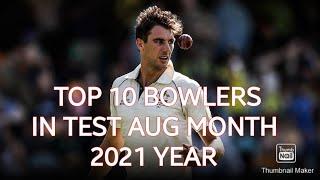 TOP 10 BEST TEST BATSMAN ,BOWLER ,AND ALL ROUNDER IN AUGUST MONTH YEAR 2021